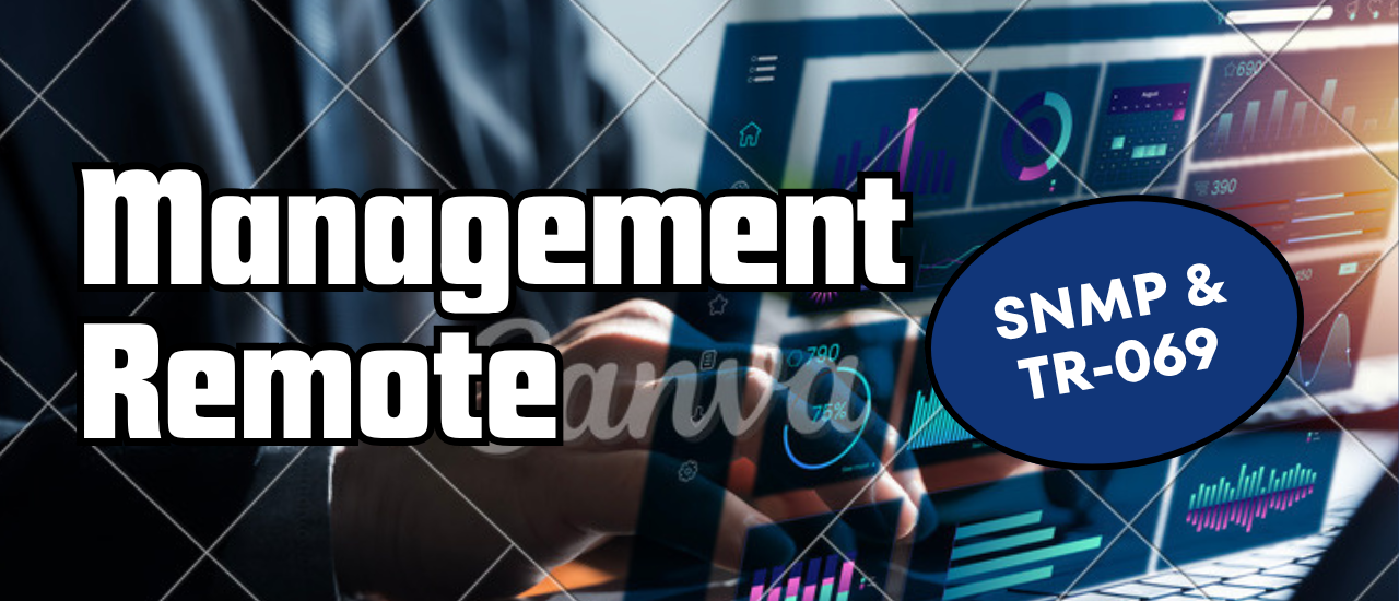 Grafic banner management remote SNMP TR-069